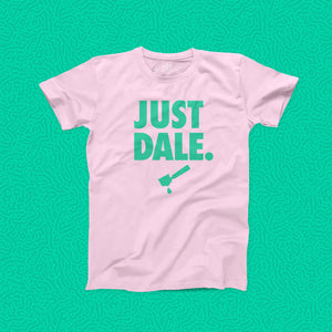 Just Dale T-shirt