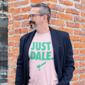 Just Dale T-shirt